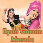 Byan Garam Masala - Dayal Nathji Song Download