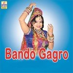 Bando Gagro - Dayal Nathji Song Download